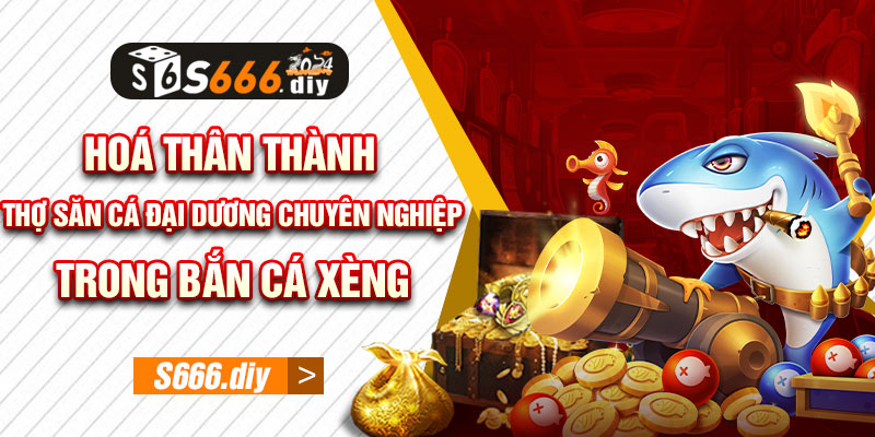 Người chơi sẽ được hoá thân thành những thợ săn cá trong bắn cá xèng